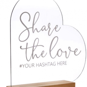 Share the Love Sign - Acrylic and Wood